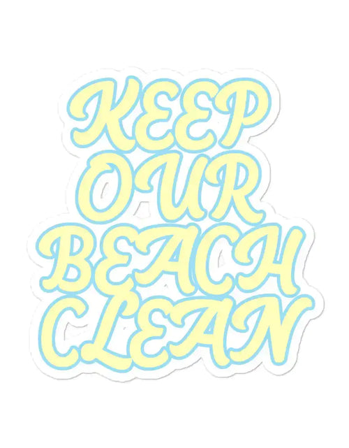 Load image into Gallery viewer, Keep Our Beach Clean stickers
