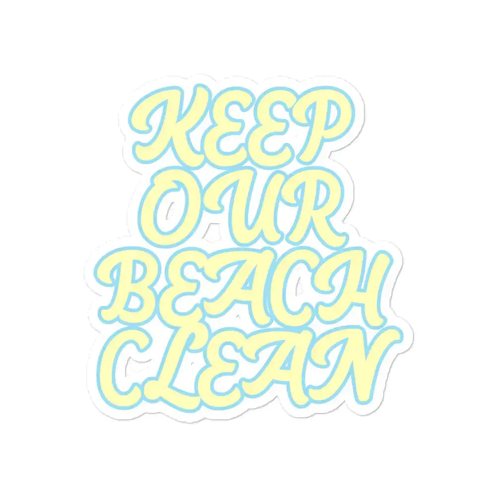 Keep Our Beach Clean stickers