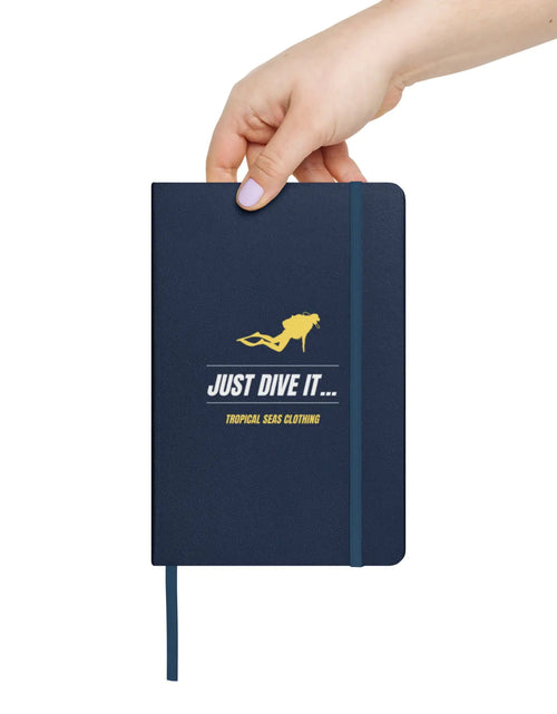 Load image into Gallery viewer, &quot;Just Dive It&quot; Hardcover Bound Dive Log
